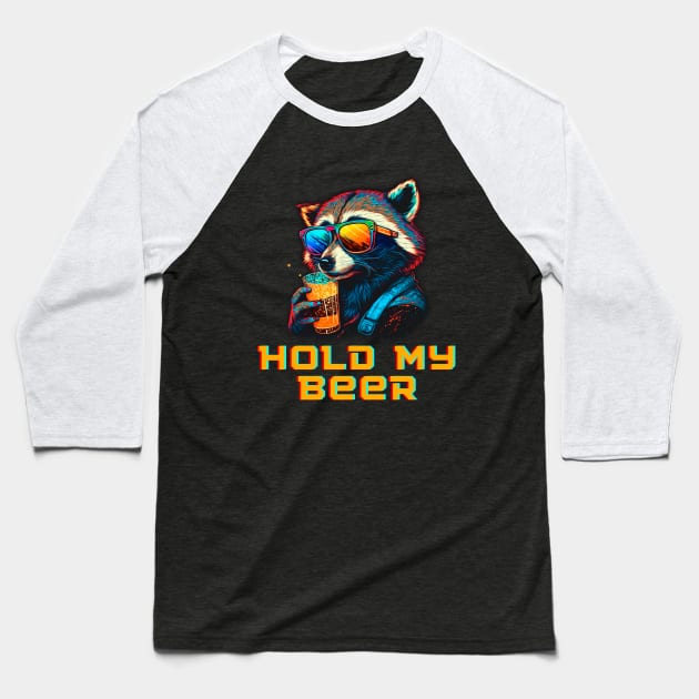 Hold My Beer Raccoon Baseball T-Shirt by T-signs